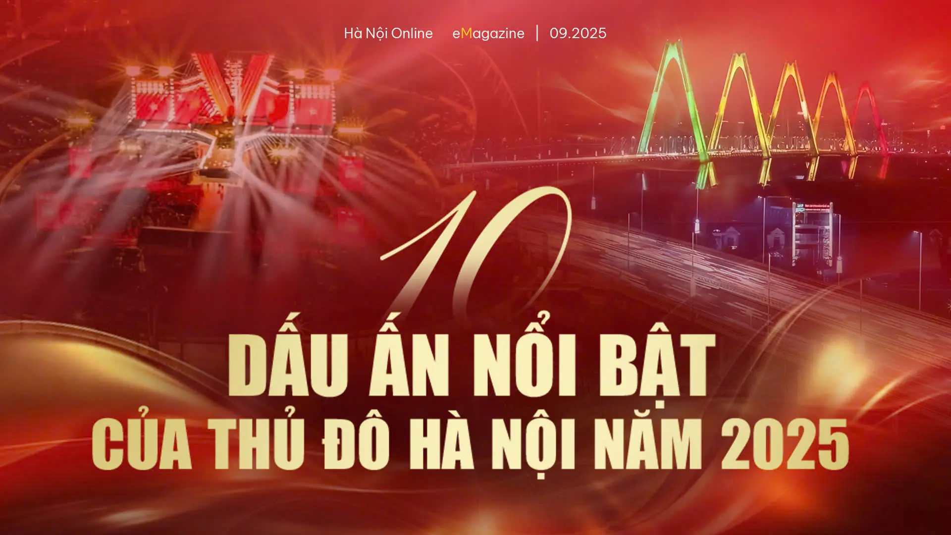 10 dấu ấn nổi bật của Thủ đô Hà Nội năm 2025